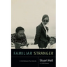 Familiar Stranger: A Life Between Two Islands