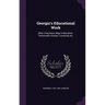 Georgia's Educational Work: What it has Been, What it Should be: "Hammond's History" Corrected, etc.