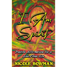 I Am Spirit...Positive Affirmations for A Soul-filled Life