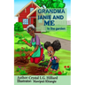 Grandma Janie and Me: In the Garden
