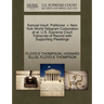 Samuel Insull, Petitioner, V. New York World-Telegram Corporation Et Al. U.S. Supreme Court Transcript of Record with Supporting Pleadings