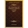 The Archaeology And Prehistoric Annals Of Scotland (1851)