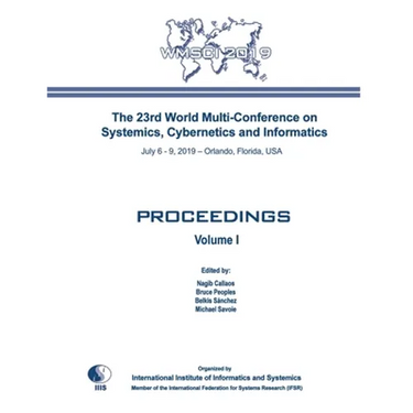 Proceedings of The 23rd World Multi-Conference on Systemics, Cybernetics and Informatics: Wmsci 2019