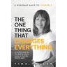 The One Thing That Changes Everything: A midlife reset for the woman who's ready to feel like herself again.