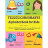 TELUGU CONSONANTS Alphabet Book for Kids: Learn Telugu Alphabet TELUGU CONSONANTS Letter Tracing Workbook with English Translations and Pictures 36 TE