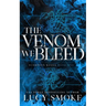 The Venom We Bleed [Discreet Edition]
