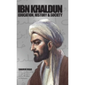 Ibn Khaldun: Education, History and Society