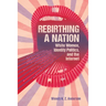 Rebirthing a Nation: White Women, Identity Politics, and the Internet
