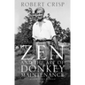 Zen and the Art of Donkey Maintenance