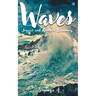 Waves Joyous and restless Brimming