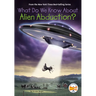 What Do We Know About Alien Abduction?