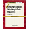 Smoking Cessation with Weight Gain Prevention: A Group Program