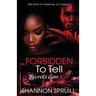 Forbidden To Tell