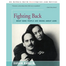 Fighting Back: What Some People Are Doing about AIDS
