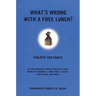 What's Wrong with a Free Lunch?