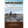 Waterlogged: Examples and Procedures for Northwest Coast Archaeologists