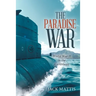 The Paradise War: World War Ii in the Caribbean