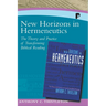 New Horizons in Hermeneutics: The Theory and Practice of Transforming Biblical Reading