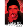Gaspar Noé: Interviews