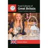 Food Cultures of Great Britain: Cuisine, Customs, and Issues