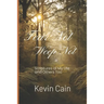 Fear Not, Weep Not: Scriptures of My Life and Others Too