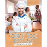 Gourmet Food Done Easy: Cook Like a Pro at Home