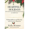 Heartfelt Holidays: Devotionals for Thanksgiving & Christmas