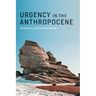 Urgency in the Anthropocene