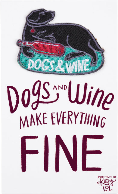 Patch - Dogs And Wine Make Everything Fine by Quirky Crate