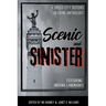 Scenic and Sinister: An Indiana Landmarks Anthology