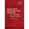 Innovative Teaching and Learning in Higher Education