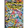 Crafted Life: The Art of Living Creatively.
