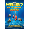 The Weekend Fisherman's Cookbook
