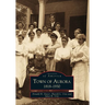 Town of Aurora, 1818-1930