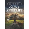 Orcas Afterlife