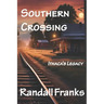 Southern Crossing: Ithaca's Legacy