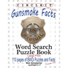Circle It, Gunsmoke Facts, Word Search, Puzzle Book