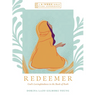 Redeemer: God's Lovingkindness in the Book of Ruth--A 6-Week Bible Study with Video Access