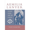 Aemilia Lanyer: Gender, Genre, and the Canon