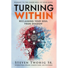 Turning Within: Reclaiming Your Soul from Shadow