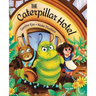 The Caterpillar Hotel: A Children's Picture Book About Gratitude
