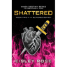 Shattered