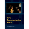How Documentaries Work