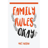 Family Rules Okay: Becoming Whole Without the Need for Approval