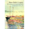 Major Butler's Legacy: Five Generations of a Slaveholding Family