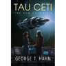 Tau Ceti: The New Colonists