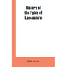 History of the Fylde of Lancashire