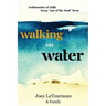 Walking on Water