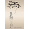 A Daughter's Broken Heart and the Daddy Who Restored It