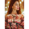 A Woman in Search of...